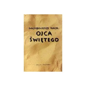 Najpiękniejsze nauki Ojca Świętego
