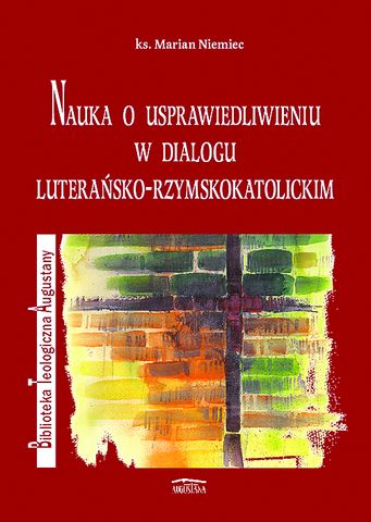 Nauka o usprawiedliwieniu w dialogu Lut.-Rzym.