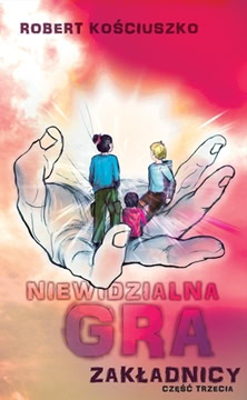 Niewidzialna gra – Zakładnicy cz.3