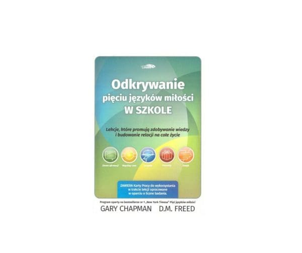 Odkrywanie pięciu języków miłości w szkole