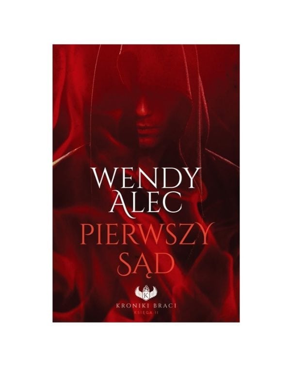 Pierwszy sąd. Kroniki Braci – księga II