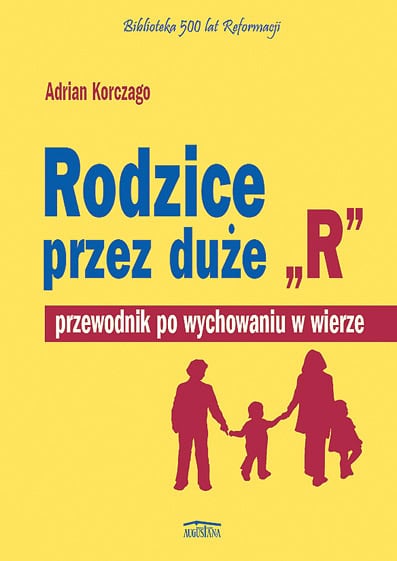 Rodzice przez duże R