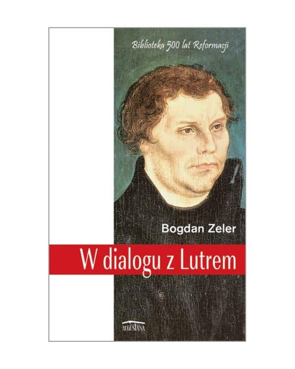 W dialogu z Lutrem