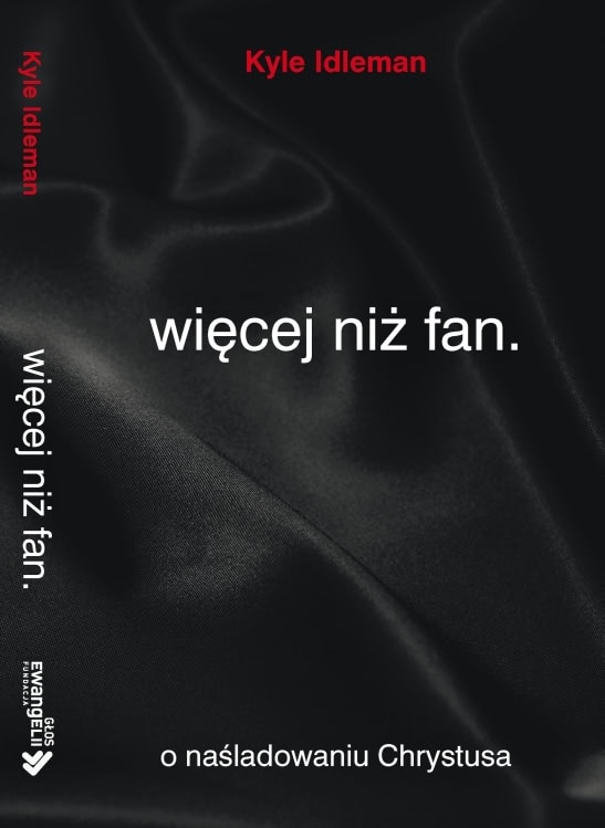 Więcej niż fan. O naśladowaniu Chrystusa