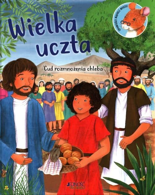 Wielka uczta. Cud rozmnożenia chleba