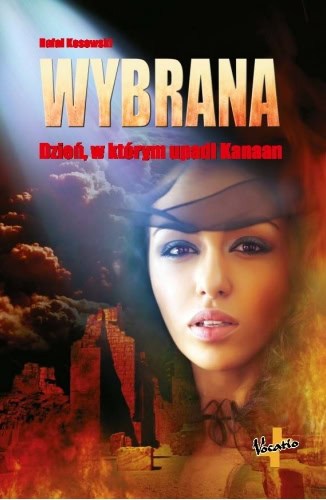 Wybrana. Dzień, w którym upadł Kanaan