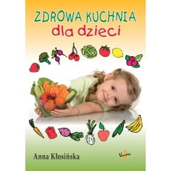 Zdrowa kuchnia dla dzieci