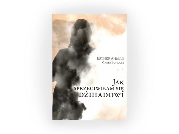 Jak sprzeciwiłam się Dżihadowi