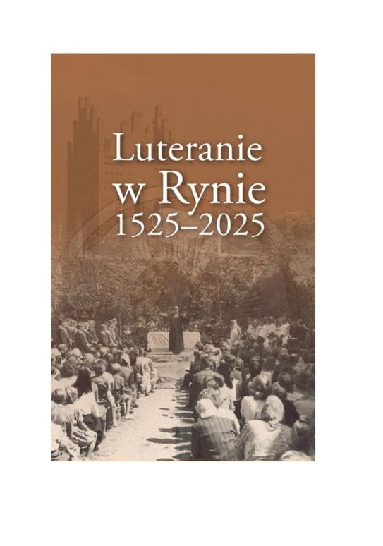 Luteranie w Rynie 1525-2025