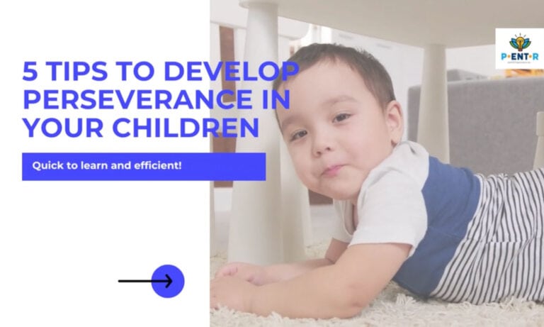 5 Tips to Develop Perseverance in Your Children