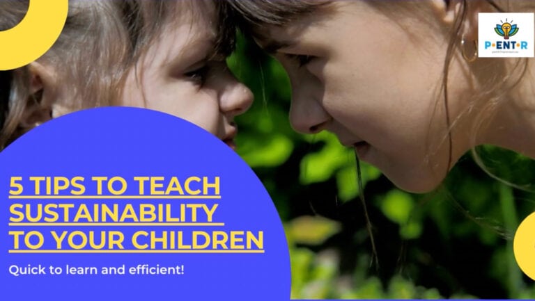 5 TIPS TO TEACH SUSTAINABILITY TO YOUR CHILDREN