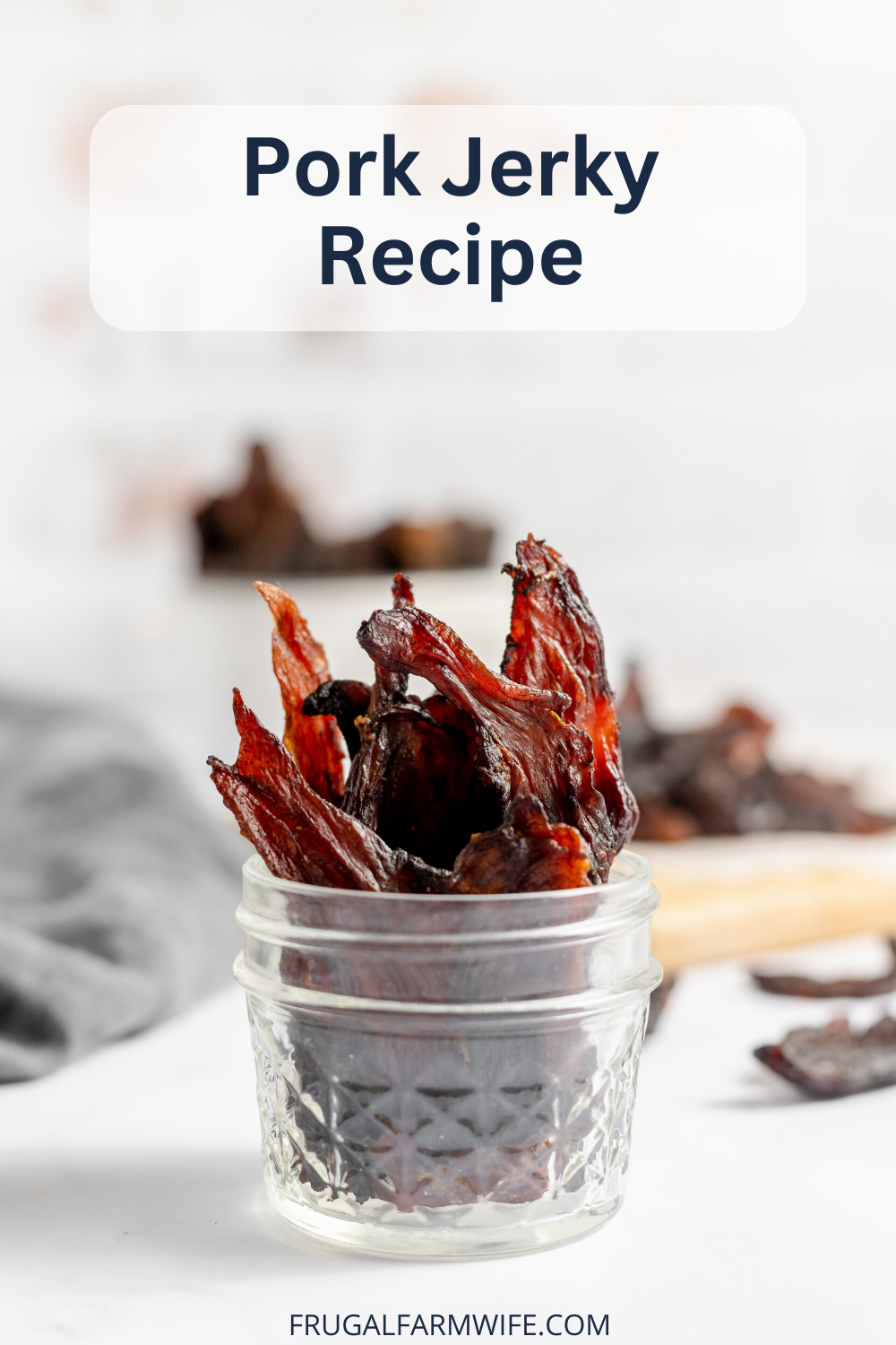 Pork Jerky Recipe - The Frugal Farm Wife