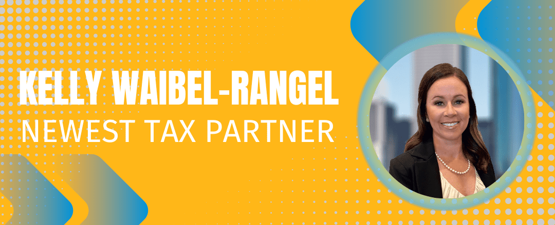 Kelly Rangel Joins as Tax Partner and Family Office Practice Leader