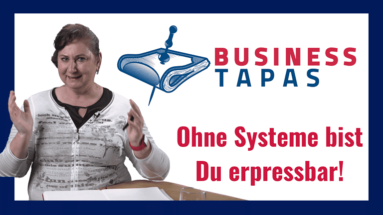Ohne Systeme im Unternehmen bist Du erpressbar