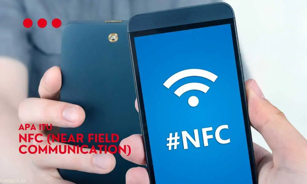 Apa Itu NFC