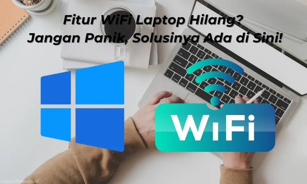 Wifi Laptop Hilang