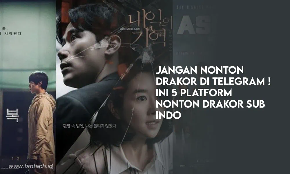 Jangan Nonton Drakor di Telegram Ini 5 Platform Nonton Drakor Sub Indo Legal