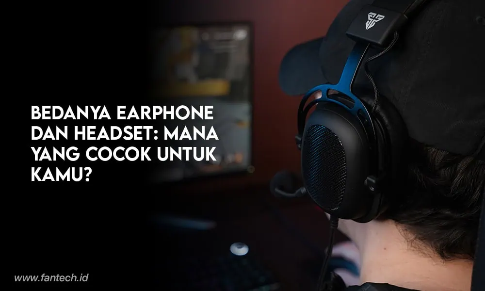 Earphone dan Headset