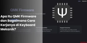 Apa Itu QMK Firmware dan Bagaimana Cara Kerjanya di Keyboard Mekanik