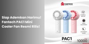 Siap Ademkan Harimu! Fantech PAC1 Mini Cooler Fan Resmi Rilis!