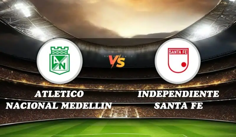 Atletico Nacional Medellin vs Independiente Santa Fe Highlights