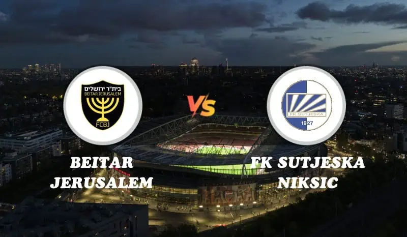 Beitar Jerusalem vs FK Sutjeska Niksic Highlights