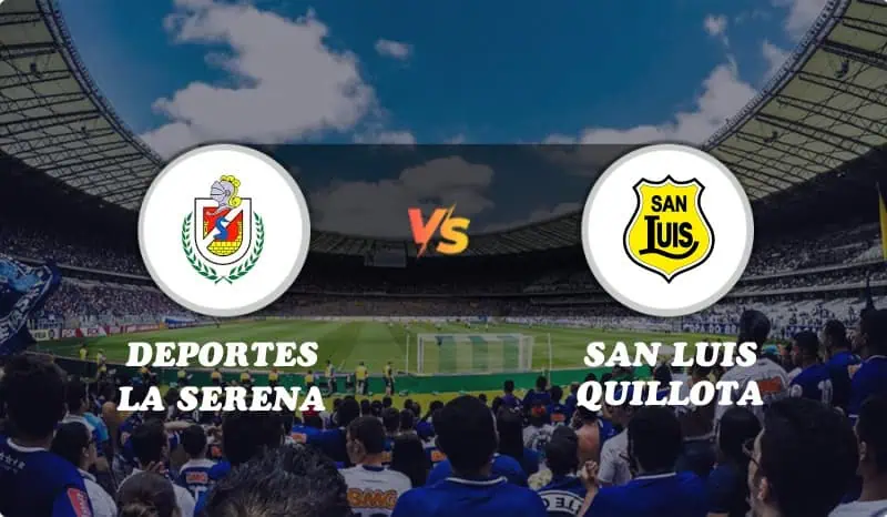 Deportes La Serena vs San Luis Quillota Highlights