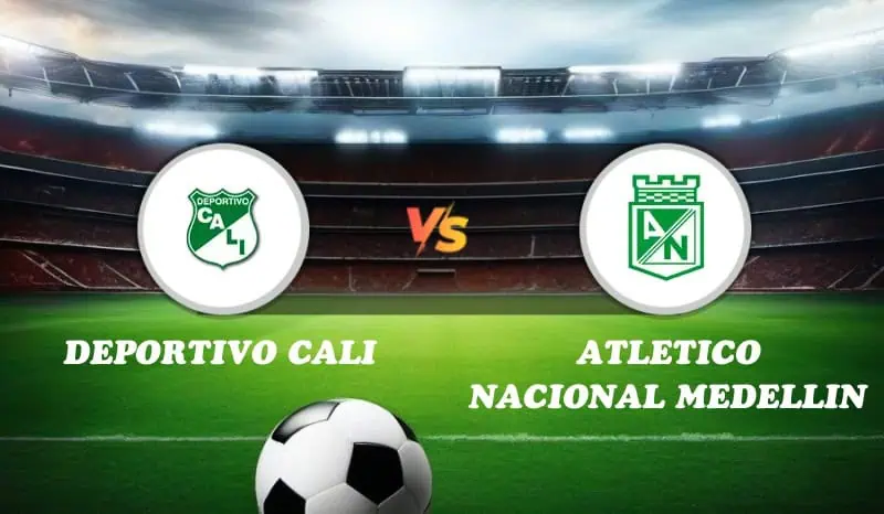 Deportivo Cali vs Atletico Nacional Medellin Highlights