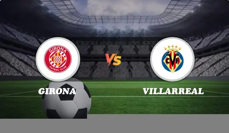 Girona vs Villarreal Highlights