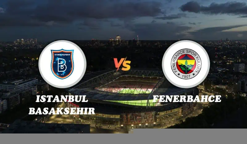 Istanbul Basaksehir vs Fenerbahce Highlights