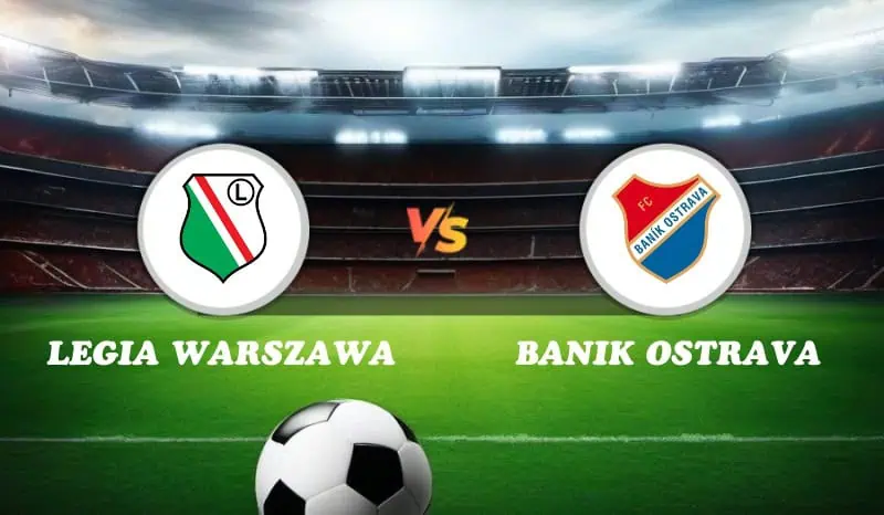 Legia Warszawa vs Banik Ostrava Highlights