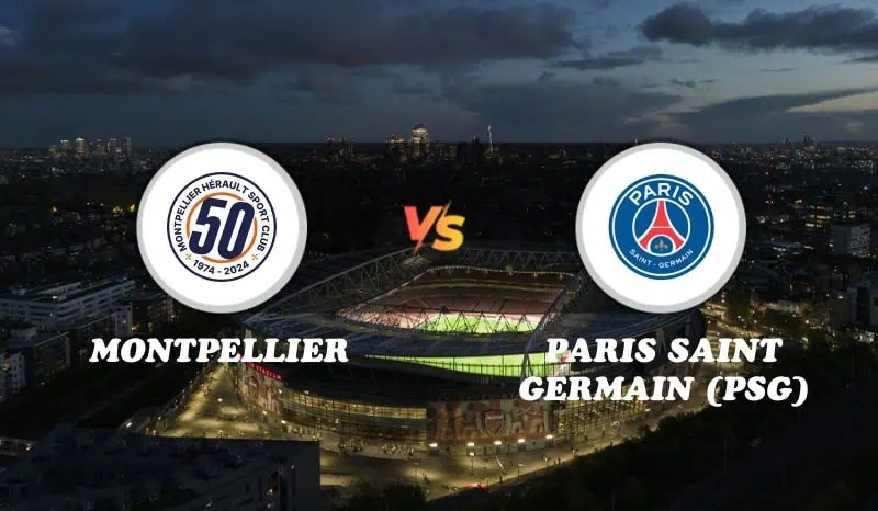Montpellier vs Paris Saint Germain (PSG) Highlights