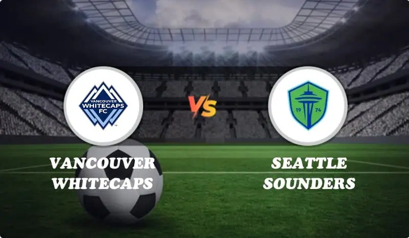 Vancouver Whitecaps vs Seattle Sounders Highlights