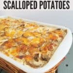 Scalloped potatoes in a dish