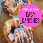 Danishes on a silpat with text make at home easy danishes.