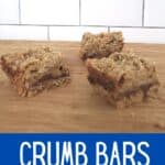 Three dessert bars with text crumb bars simple dessert.
