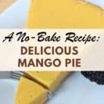 Image shows no-bake mango pie with text.