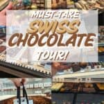 Image shows a collage of images from chocolate shops with the text must-take swiss chocolate tour.