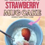Image shows delicious strawberry mug cake.