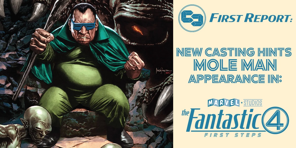 New Casting Hints at Mole Man in 'The Fantastic Four: First Steps'