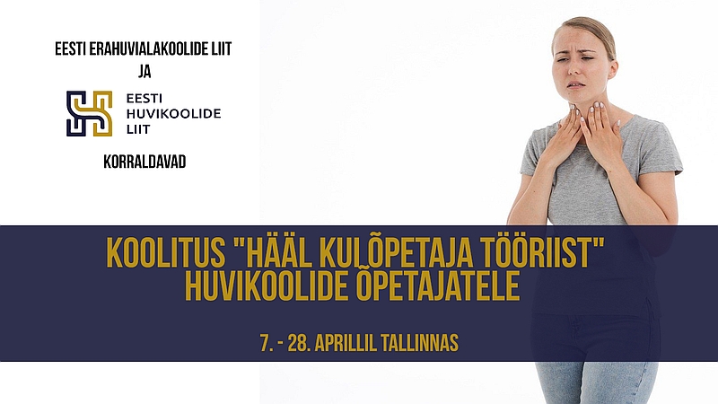 Koolitus “Hääl kui õpetaja tööriist” huvikoolide õpetajatele