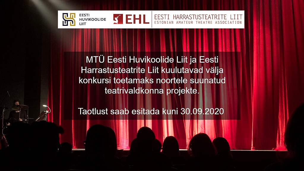 konkursi toetamaks noortele suunatud teatrivaldkonna projekte 2