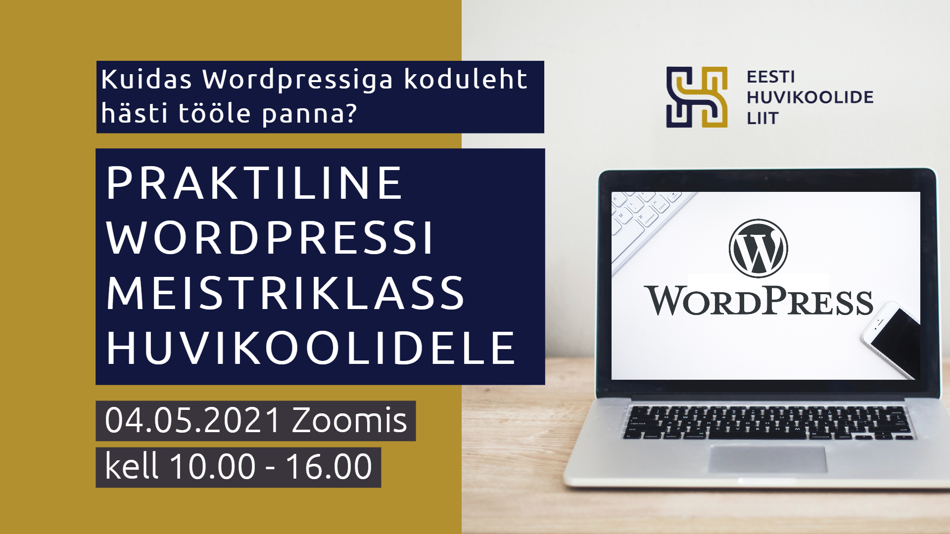 PRAKTILINE WORDPRESSI MEISTRIKLASS HUVIKOOLIDELE