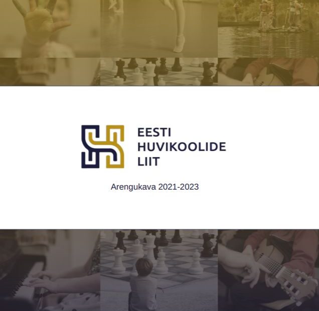Eesti Huvikoolide Liidu arengukava 2021 - 2023