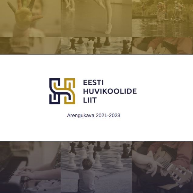 Eesti Huvikoolide Liidu arengukava 2021 – 2023