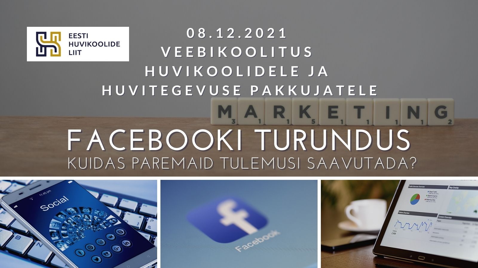 Facebooki turunduse koolitus huvikoolidele ja huvitegevuse pakkujatele dets 2021
