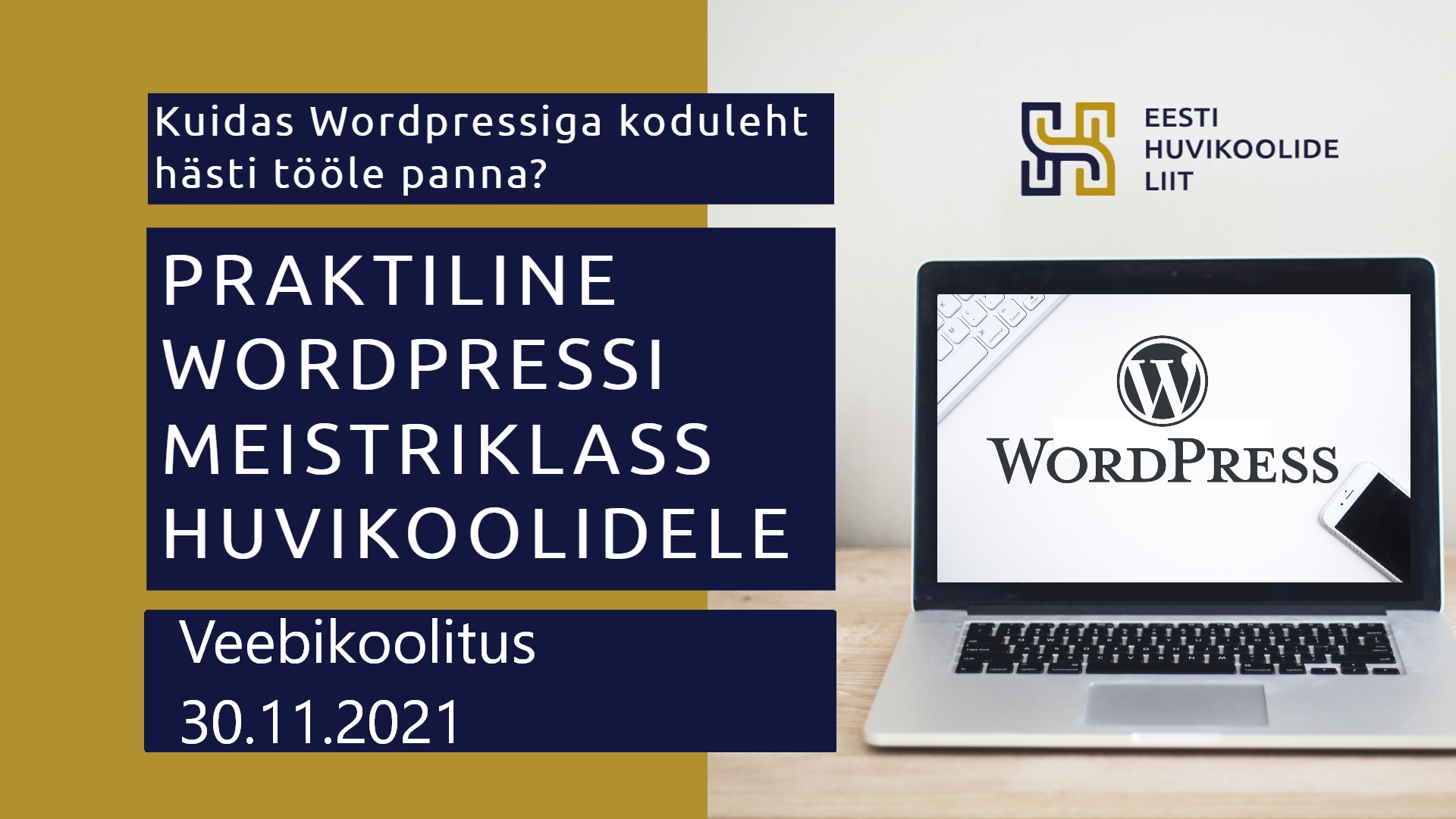PRAKTILINE WORDPRESSI MEISTRIKLASS HUVIKOOLIDELE nov 2021