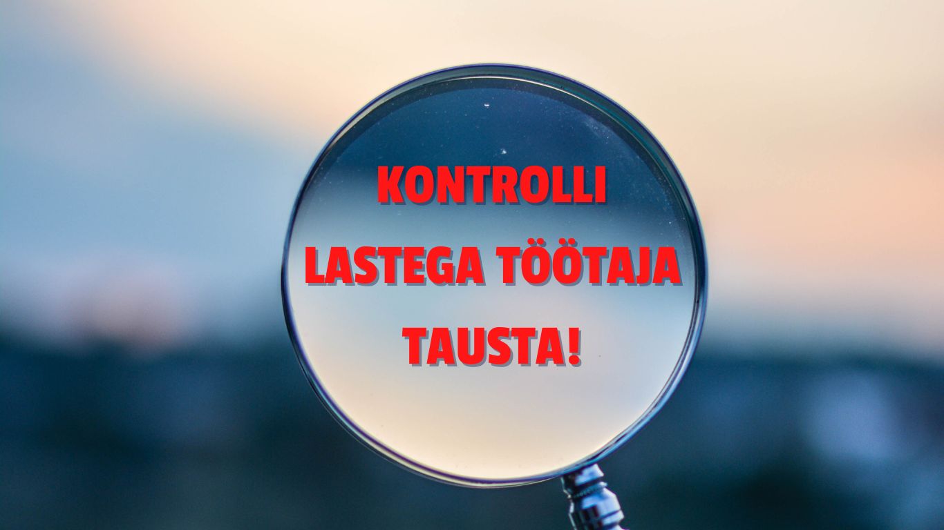 Kontrolli lastega töötaja tausta
