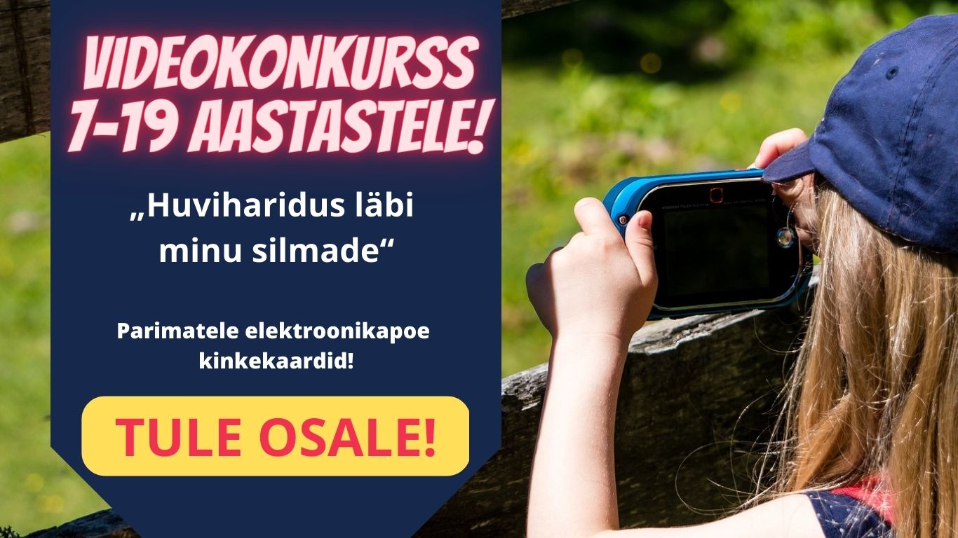 Tule osale videokonkursil „Huviharidus läbi minu silmade“!