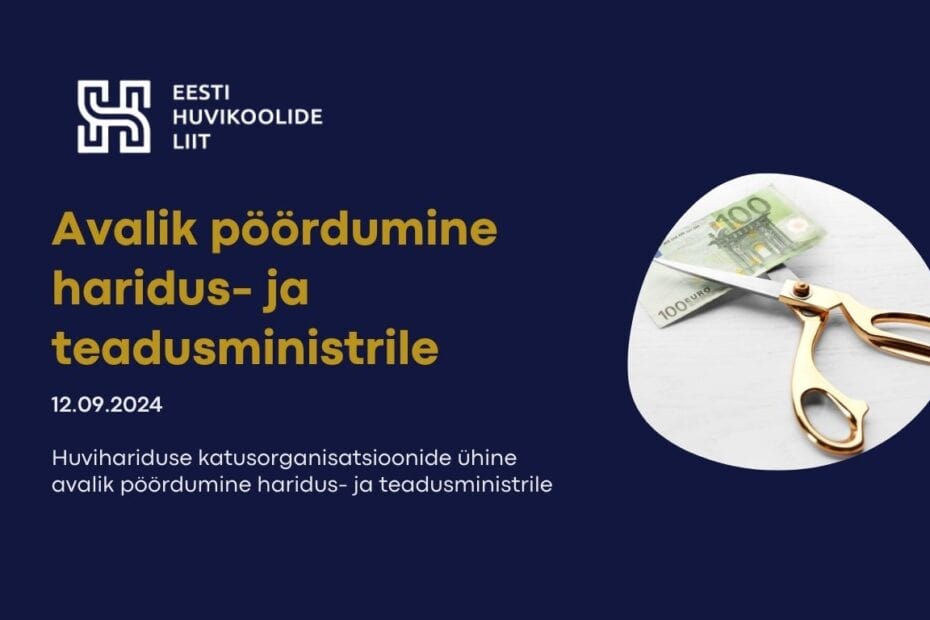 Huvihariduse katusorganisatsioonide ühine avalik pöördumine haridus- ja teadusministrile
